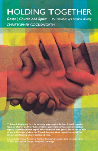 Cover for Christopher · Holding Together: Gospel, Church, Spirit  the Essentials of Christian Identity (Pocketbok) (2008)
