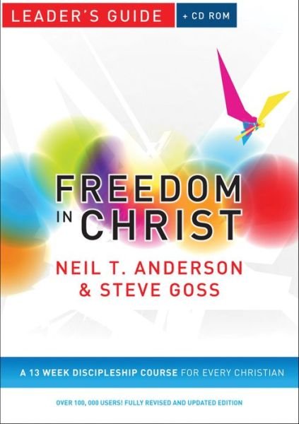 Cover for Neil T. Anderson · Freedom in Christ Leader's Guide: A 13-week course for every Christian - Freedom in Christ Course (Bok) [Revised, Updated Ed. edition] (2009)