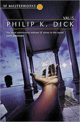 Valis - S.F. Masterworks - Philip K Dick - Bøker - Orion Publishing Co - 9781857983395 - 12. juli 2001