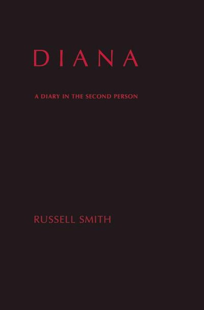 Diana: A Diary in the Second Person - Russell Smith - Książki - Biblioasis - 9781897231395 - 21 lutego 2008