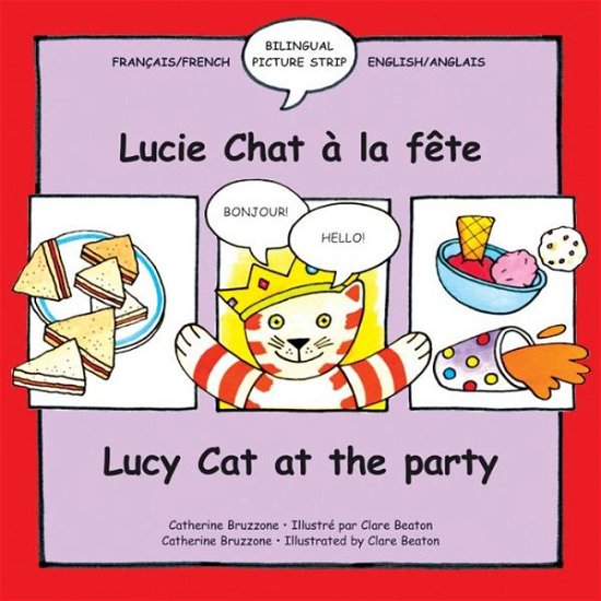 Cover for Catherine Bruzzone · Lucy Cat at the Party / Lucy Chat a la fete - Lucy Cat French-English (Paperback Book) (2006)