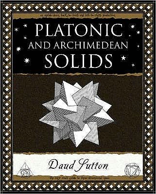 Platonic and Archimedean Solids - Daud Sutton - Livros - Wooden Books - 9781904263395 - 25 de outubro de 2005