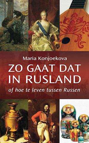 Cover for Maria Konjoekova · Zo Gaat Dat in Rusland (Book) (2023)