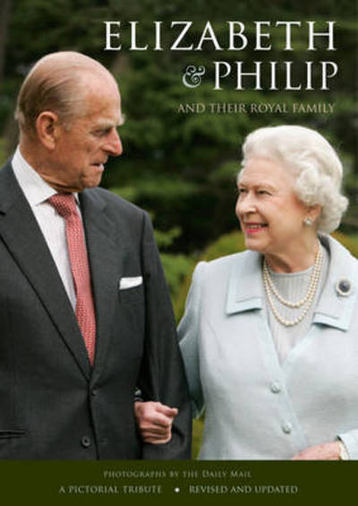 Cover for Daily Mail · Elizabeth &amp; Philip and Their Royal Family (Paperback Book) [UK edition] (2014)