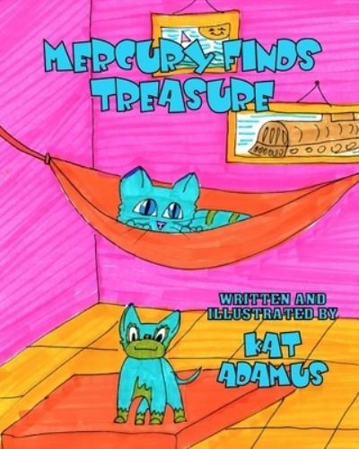 Cover for Kat Adamus · Mercury finds treasure (Pocketbok) (2021)