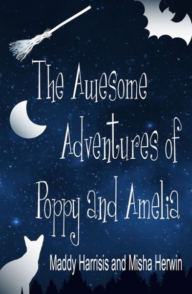 Cover for Maddy Harrisis · The Awesome Adventures of Poppy and Amelia (Pocketbok) (2020)