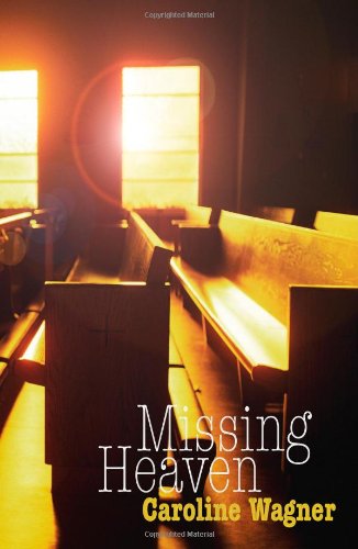 Cover for Caroline Wagner · Missing Heaven (Paperback Book) (2003)