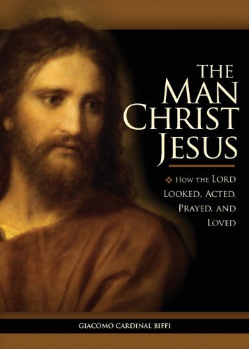 Cover for Giacomo Biffi · The Man Christ Jesus: How the Lord Looked, Acted, Prayed, and Loved (Pocketbok) (2008)