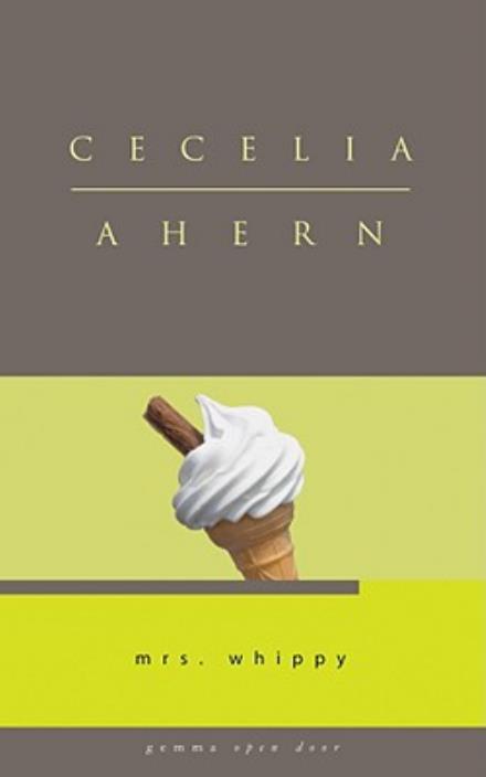 Cover for Cecelia Ahern · Mrs. Whippy - Gemma Open Door (Paperback Book) (2017)