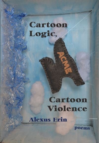 Cover for Alexus Erin · Cartoon Logic, Cartoon Violence (Paperback Book) (2022)