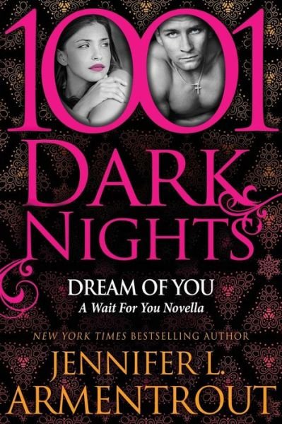 Cover for Jennifer L Armentrout · Dream of You: a Wait for You Novella (Pocketbok) (2015)