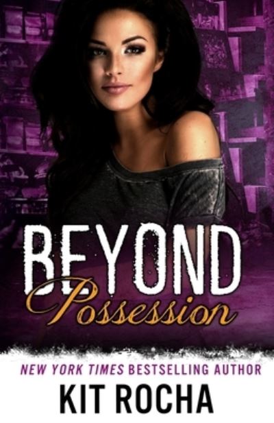 Cover for Kit Rocha · Beyond Possession (Paperback Book) (2021)