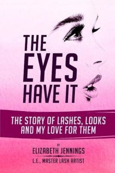 The Eyes Have It - Elizabeth Jennings - Bücher - Bk Royston Publishing - 9781946111395 - 8. November 2017