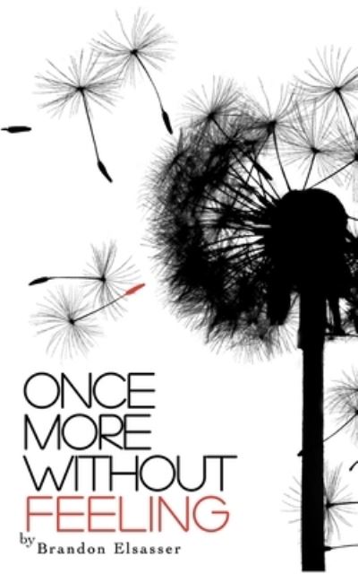 Cover for Brandon Elsasser · Once More Without Feeling (Paperback Book) (2020)