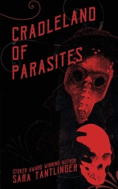 Cover for Sara Tantlinger · Cradleland of Parasites (Paperback Book) (2020)