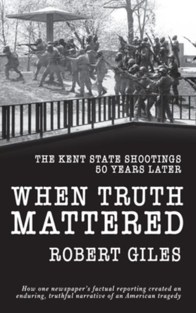 Cover for Robert Giles · When Truth Mattered (Hardcover Book) (2020)