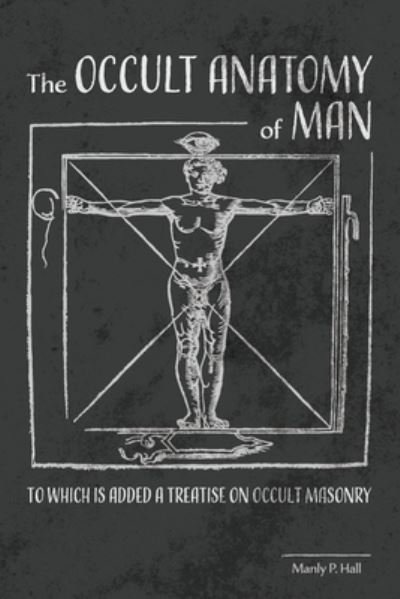 Cover for Manly P Hall · The Occult Anatomy of Man (Paperback Bog) (2021)