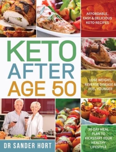 Cover for Dr Sander Hort · Keto After Age 50 (Hardcover Book) (2020)