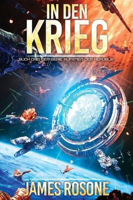 Cover for James Rosone · In den Krieg (Buch) (2022)