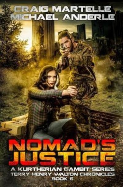 Cover for Craig Martelle · Nomad's Justice : A Kurtherian Gambit Series (Paperback Book) (2017)