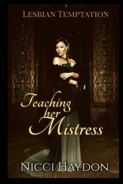 Cover for Nicci Haydon · Teaching her Mistress (Taschenbuch) (2017)