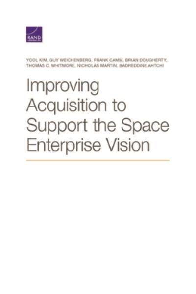 Cover for Yool Kim · Improving Acquisition to Support the Space Enterprise Vision (Paperback Bog) (2020)