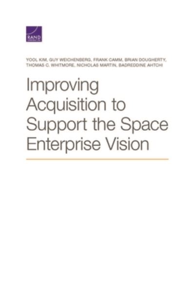 Cover for Yool Kim · Improving Acquisition to Support the Space Enterprise Vision (Paperback Book) (2020)