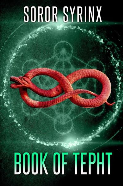 Cover for Soror Syrinx · Book of Tepht (Paperback Book) (2018)