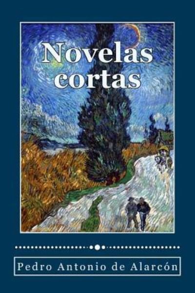 Cover for Pedro Antonio De Alarcon · Novelas cortas (Paperback Book) (2018)
