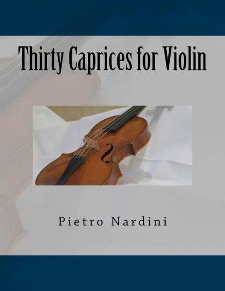 Cover for Pietro Nardini · Thirty Caprices for Violin (Pocketbok) (2018)