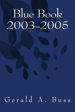 Cover for Gerald a Buss · Blue Book 2003-2005 (Paperback Book) (2018)