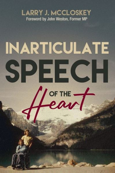 Cover for Larry J McCloskey · Inarticulate Speech of the Heart (Paperback Book) (2021)