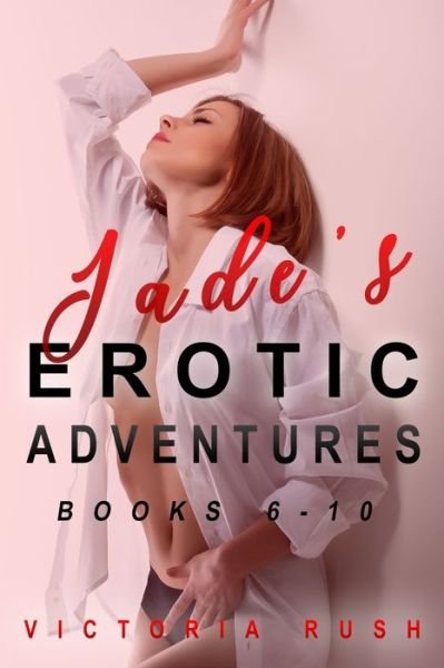 Cover for Victoria Rush · Jade's Erotic Adventures (Pocketbok) (2021)