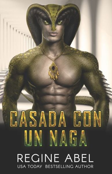 Cover for Regine Abel · Casada Con Un Naga (Paperback Book) (2022)