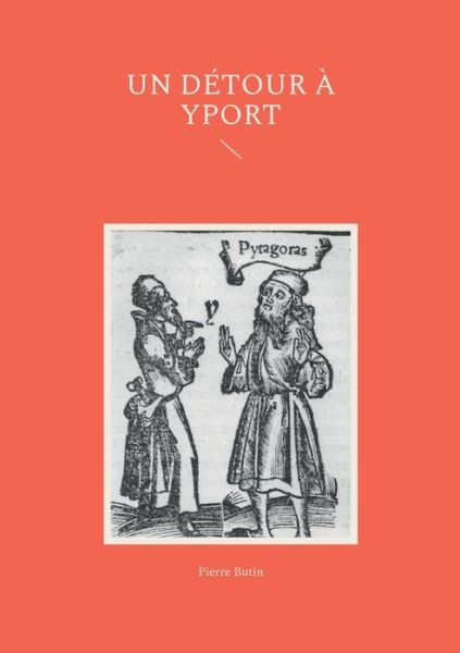 Un detour a Yport - Pierre Butin - Livros - Books on Demand - 9782322394395 - 2 de abril de 2022