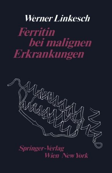 Cover for W Linkesch · Ferritin Bei Malignen Erkrankungen (Paperback Book) [German edition] (1986)