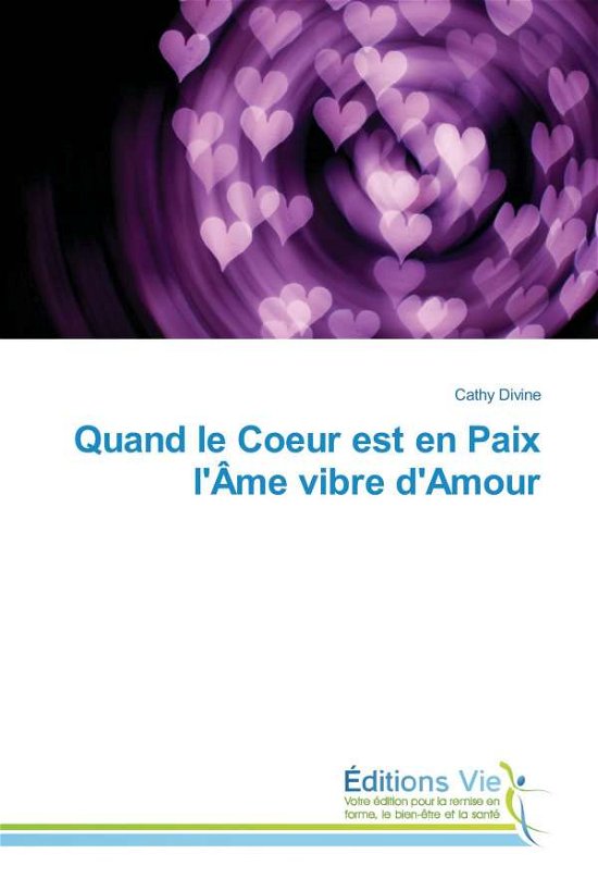 Cover for Divine · Quand le Coeur est en Paix l'Âme (Bog)