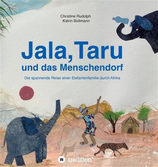 Cover for Christine Rudolph · Jala,Taru und das Menschendorf (Hardcover bog) (2021)