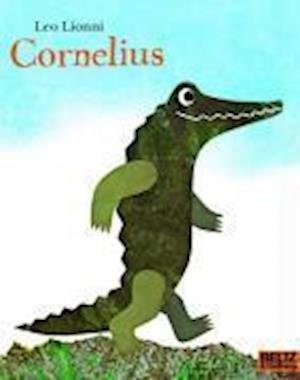 Cornelius: Bilderbuch (MINIMAX) - Leo Lionni - Books - EUROPEAN SCHOOLBOOKS LTD - 9783407760395 - March 2, 2023