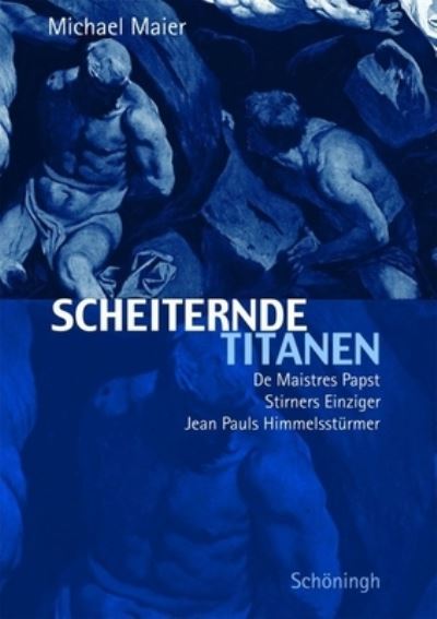 Scheiternde Titanen - Michael Maier - Books - Brill Schoningh - 9783506757395 - September 5, 2006