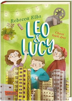 Cover for Rebecca Elbs · Leo und Lucy 3: Chaos hoch drei (Bok) (2023)