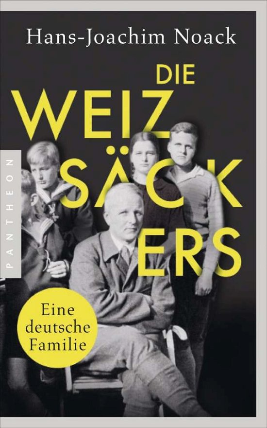 Cover for Noack · Die Weizsäckers. Eine deutsche Fa (Bog)
