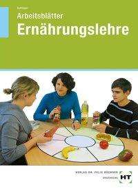 Arbeitsblätter Ernährungslehr - Schlieper - Boeken -  - 9783582760395 - 