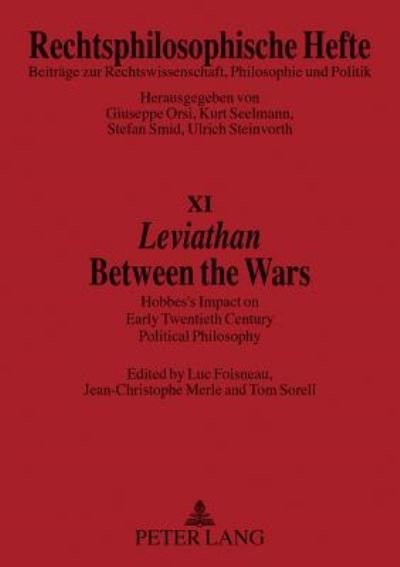 Cover for Leviathan Between the Wars: Hobbes' Impact on Early Twentieth Century Political Philosophy - Rechtsphilosophische Hefte Beitrage Zur Rechtswissenschaft, Philosophie Und Politik (Paperback Book) (2005)