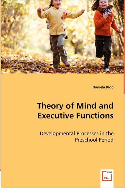 Cover for Daniela Kloo · Theory of Mind and Executive Functions: Developmental Processes in the Preschool Period (Paperback Book) (2008)