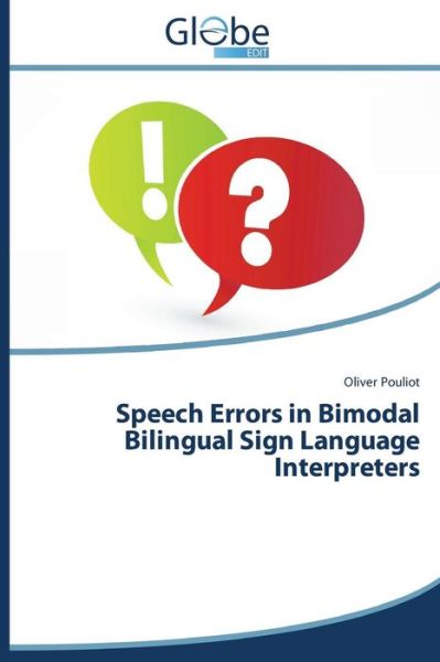 Cover for Pouliot Oliver · Speech Errors in Bimodal Bilingual Sign Language Interpreters (Paperback Book) (2015)