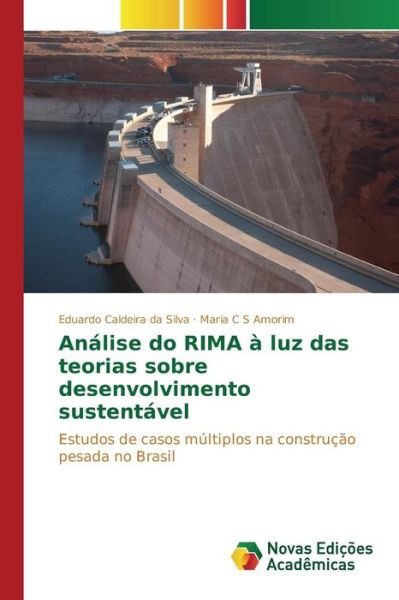 Cover for Caldeira Da Silva Eduardo · Analise Do Rima a Luz Das Teorias Sobre Desenvolvimento Sustentavel (Paperback Bog) (2015)