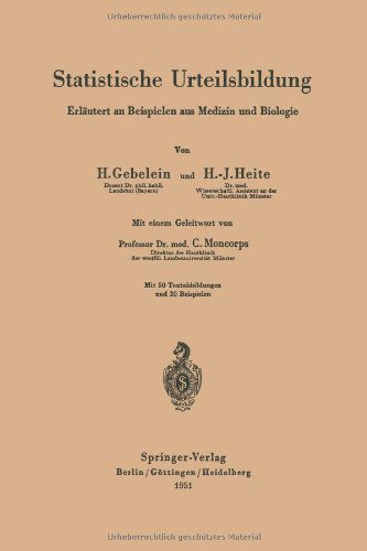 Cover for Hans Gebelein · Statistische Urteilsbildung: Erlautert an Beispielen Aus Medizin Und Biologie (Paperback Book) [1951 edition] (2012)