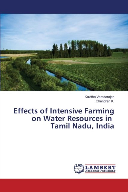 Cover for Varadarajan · Effects of Intensive Farmin (Bog) (2016)