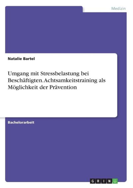 Umgang mit Stressbelastung bei B - Bartel - Książki -  - 9783668242395 - 30 czerwca 2016